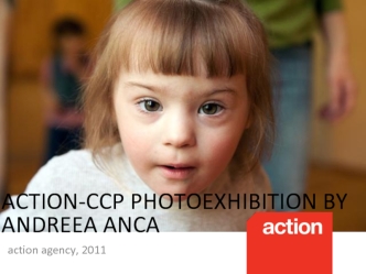 ACTION-CCP PHOTOEXHIBITION BY ANDREEA ANCA