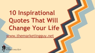 10 Inspirational Quotes That Will Change Your Life