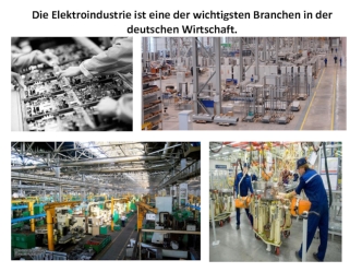 Die Elektroindustrie ist eine der wichtigsten Branchen in der deutschen Wirtschaft