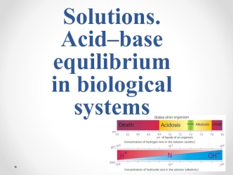 Solutions. Acid–base equilibrium in biological systems