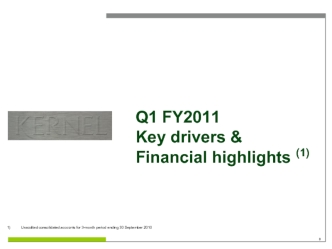 Q1 FY2011 Key drivers & Financial highlights