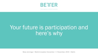 Your Future is Participation. Here's Why