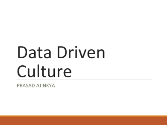 Data Driven Culture