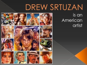 Drew Struzan is an American artist