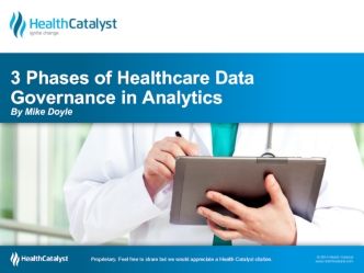 3 Phases of Healthcare Data Governance in AnalyticsBy Mike Doyle