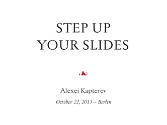 Step up your slides in Berlin