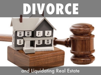 Divorce and how to Hire a Realtor to Liquidate your Real Estate