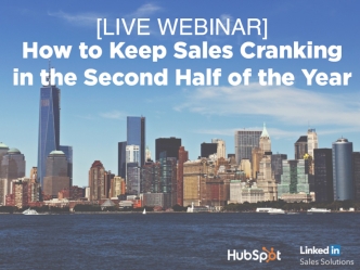 How to Keep Sales Cranking in the Second Half of the Year