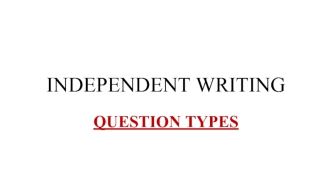 Independent writing