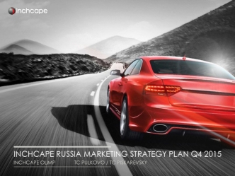 Inchcape Russia marketing strategy plan q4