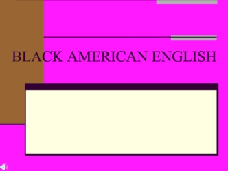 Black American english