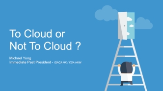 To Cloud or Not To Cloud ?