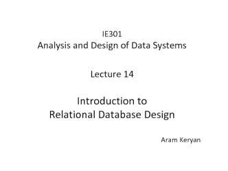 Analysis and Design of Data Systems. Introduction to Relational Database Design (Lecture 14)