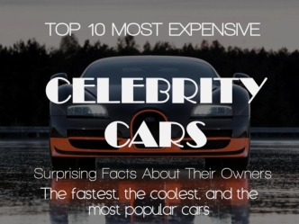 Top 10 Most Expensive Celebrity Cars