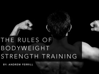 The Rules of Bodyweight Strength Training