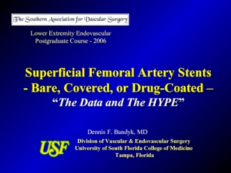 Superficial femoral artery stents - bare, covered, or drug-coated