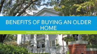 Benefits of Buying an Older home