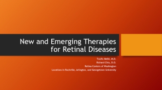 New and Emerging Therapies for Retinal Diseases