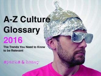 2016 A-Z Culture Glossary of Must-Know Trends