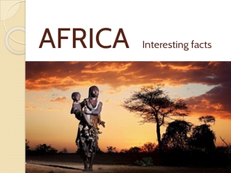 Africa. Interesting facts