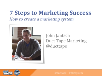 7 Steps to Marketing SuccessHow to create a marketing system