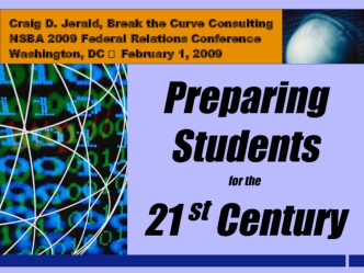 Preparing Students for the st 21 Century