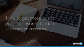 Live Webinar: How to Get More Out of Your Sponsored Updates