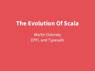 The Evolution Of Scala