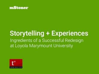 Storytelling + Experiences: Ingredients of a Successful Redesign