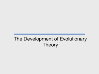 The Development of Evolutionary Theory