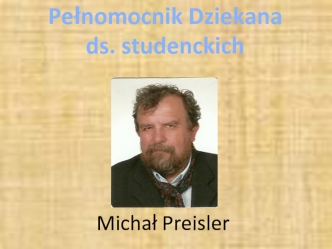 Michał Preisler. Nadzorowanie i koordynacja pracy Studenckich Kół Naukowych
