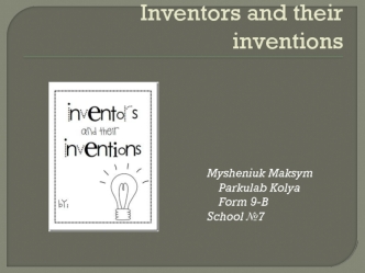 Inventors and their inventions. Thomas Edison