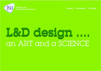 L&D Design... an Art and a Science