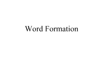 Словообразование и тесты. Word formation
