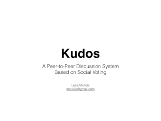 Kudos - A Peer-to-Peer Discussion System Based on Social Voting