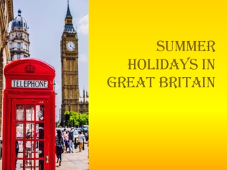 Summer Holidays in Great Britain