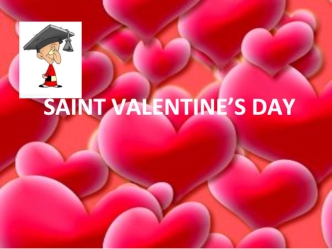 Saint Valentine ' s day