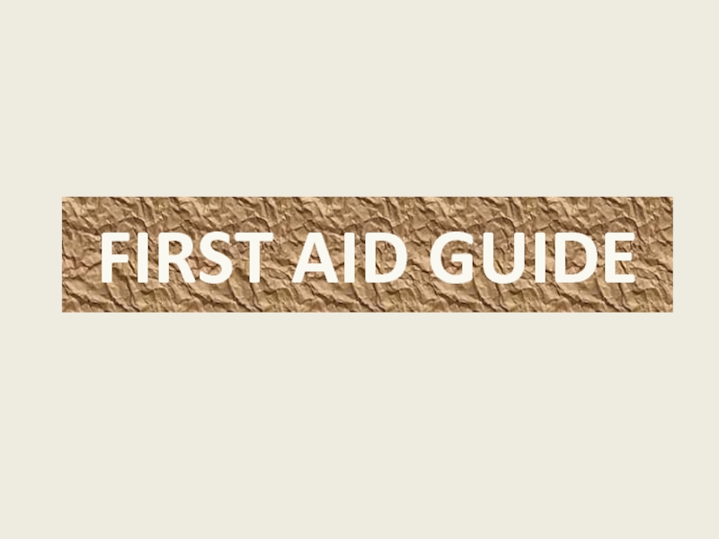 FIRST AID GUIDE