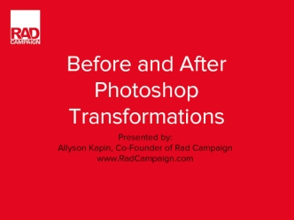 Before and After Photoshop Transformations