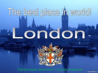 The best place in world. London