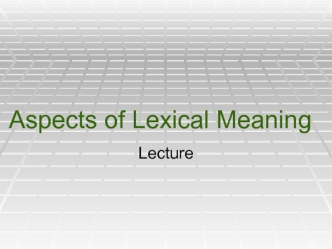 Aspects of Lexical Meaning