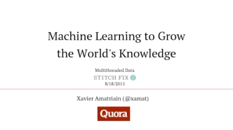 How Quora Uses Machine Learning to Grow the World's Knowledge