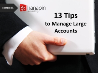 13 Tips to Manage Large Accounts