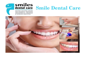 Smile dental care