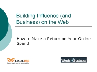 Building Influence (and Business) on the Web
