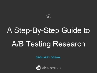 A Step-By-Step Guide to A/B Testing Research