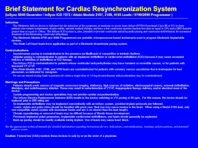 Brief Statement for Cardiac Resynchronization System  (InSync 8040 Generator / InSync ICD 7272 / Attain Models