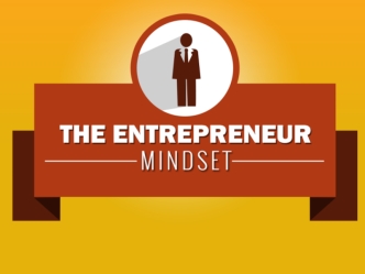 Inside the Entrepreneur Mindset