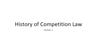 History of Competition Law