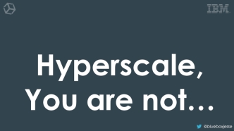 Hyper Scale, You Are Not